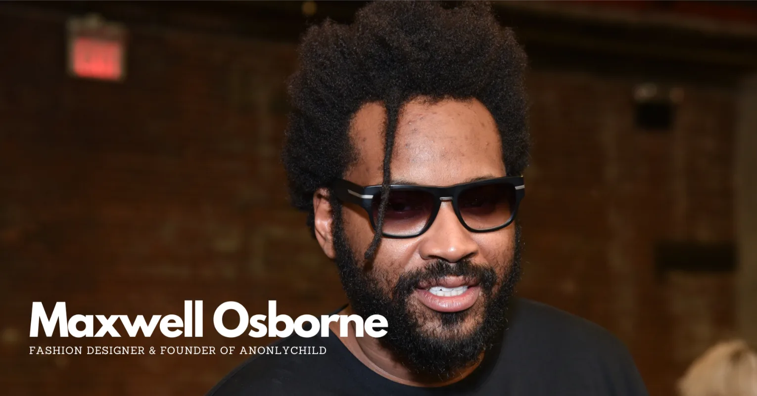 Maxwell Osborne with sunglasses on